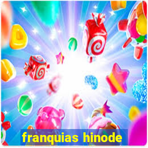 franquias hinode